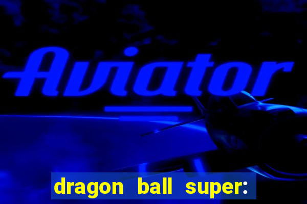 dragon ball super: super hero dublado download